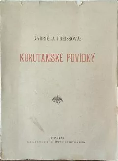 Korutanské povídky Gabriely Preissové