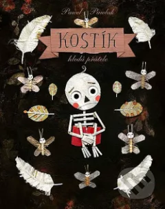 Kostík hledá přátele