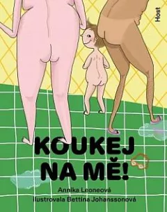 Koukej na mě!