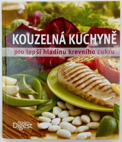Kouzelná kuchyně pro lepší hladinu krevního cukru