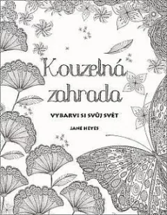 Kouzelná zahrada vybarvi si svůj svět
