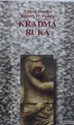 Kradmá ruka: Patológie vlády a ich liečba