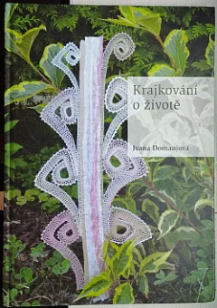 Krajkování o životě