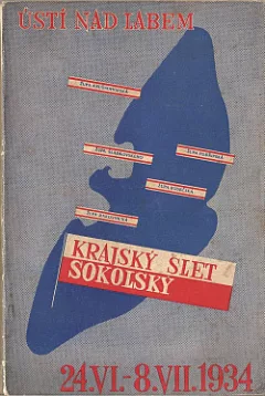 Krajský slet sokolský - Ústí nad Labem 24. 6. - 8. 7. 1934
