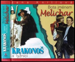 Krakonoš a lyžníci ; &, Bota jménem Melichar