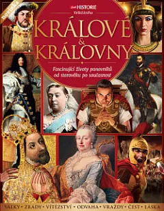 Králové a královny - Fascinující životy panovníků od starověku po současnost