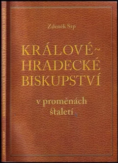 Královéhradecké biskupství v proměnách staletí