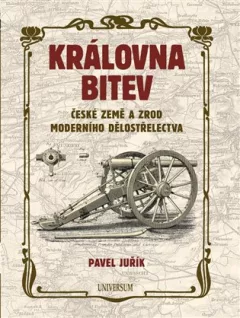 Královna bitev - České země a zrod moderního dělostřelectva