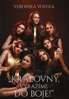 Královny, vyrážíme do boje!