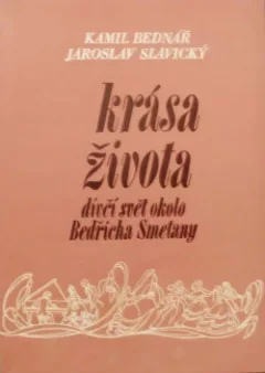 Krása života - dívčí svět okolo Bedřicha Smetany