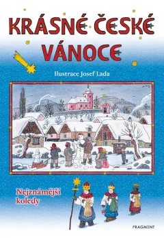 Krásné české Vánoce - Nejznámější koledy