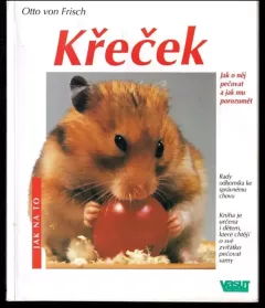 Křeček : správná péče : rady odborníka ke správnému chovu