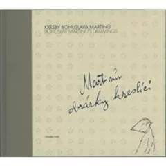 Kresby Bohuslava Martinů / Bohuslav Martinů's Drawings - Martinů obrázky kreslící
