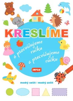 Kreslíme a procvičujeme ručku - modrý sešit