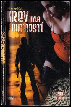 Krev byla nutností