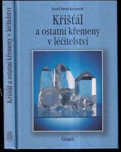 Křišťál a ostatní křemeny v léčitelství