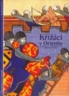 Křižáci v Orientu