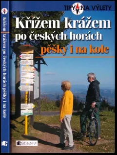 Křížem krážem po českých horách pěšky i na kole
