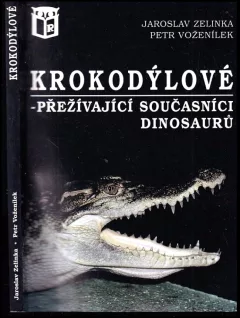 Krokodýlové - přežívající současníci dinosaurů