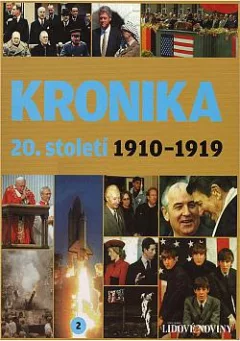 Kronika 20. století. 2, 1910–1919
