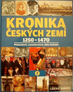 Kronika Českých zemí. 2, 1250–1470