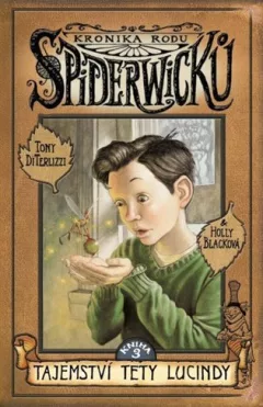 Kronika rodu Spiderwicků 3 - Tajemství tety Lucindy