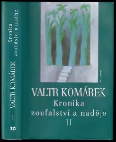 Kronika zoufalství a naděje