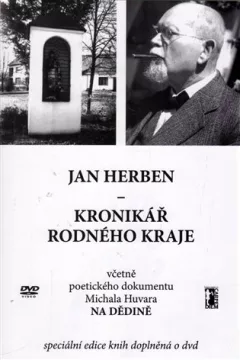 Kronikář rodného kraje včetně poetického dokumentu Michala Huvara Na dědině