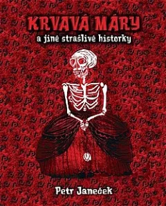 Krvavá Máry a jiné strašlivé historky