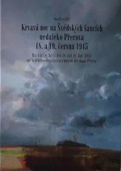 Krvavá noc na Švédských šancích nedaleko Přerova