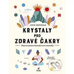 Krystaly pro zdravé čakry