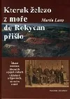 Kterak železo z moře do Rokycan přišlo