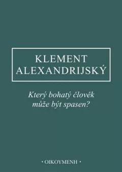 Který bohatý člověk může být spasen?