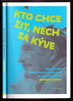 Kto chce žiť, nech sa kýve