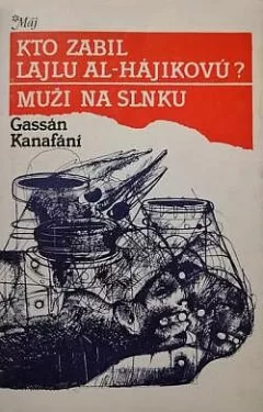 Kto zabil Lajlu Al-Hájikovú? / Muži na slnku