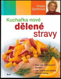 Kuchařka nové dělené stravy