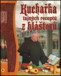 Kuchařka tajných receptů z klášterů