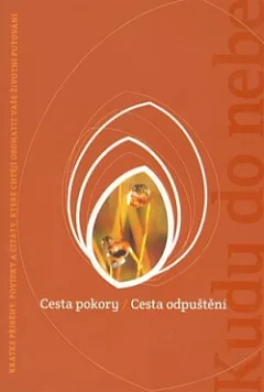 Cesta pokory / Cesta odpuštění