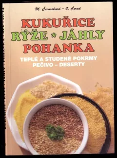 Kukuřice - rýže - jáhly - pohanka