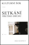 Kulturní šok aneb Setkání třetího druhu