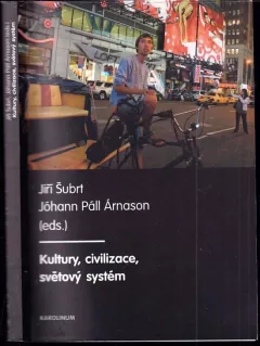 Kultury, civilizace, světový systém