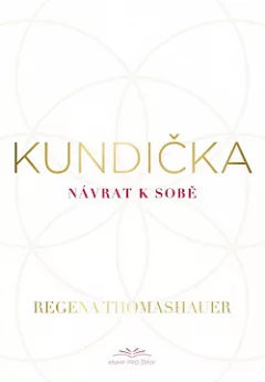 Kundička: Návrat k sobě