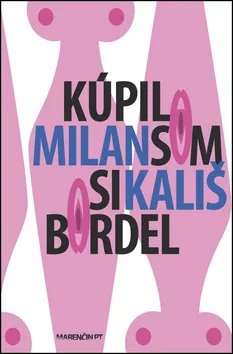 Kúpil som si bordel
