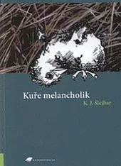 Kuře melancholik