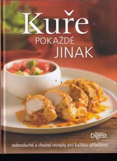 Kuře pokaždé jinak