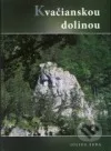 Kvačianskou dolinou