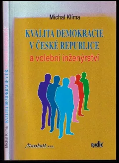 Kvalita demokracie v České republice a volební inženýrství
