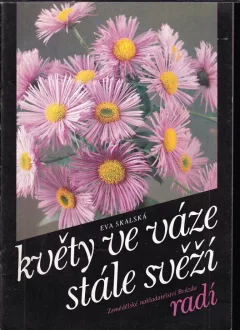 Květy ve váze stále svěží