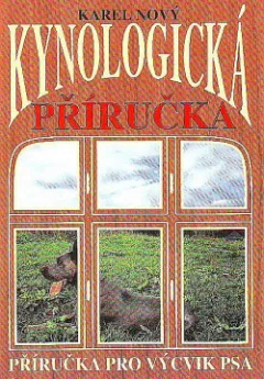 Kynologická příručka: příručka pro výcvik psa