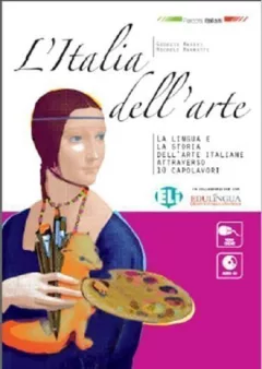 L´Italia dell´arte: Libro dello studente + CD Audio